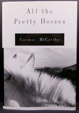 Product Image: Cormac McCarthy ALL THE PRETTY HORSES Second Printing Before Publication F/F