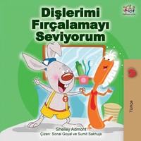 I Love To Brush My Teeth (Turkish Edition) Shelley Admont (U. A.) Taschenbuch