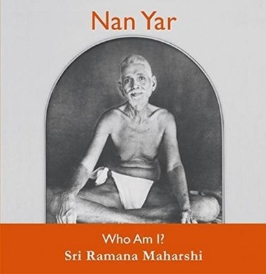 Nan Yar. Englische Ausgabe ~ Maharshi Ramana ~  9780957462755