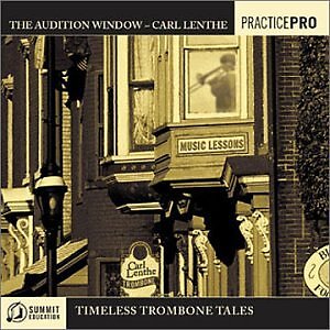 Carl Lenthe - The Audition Window-Timeless Trombone Tales [CD]