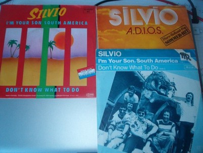 3 Singles von : SILVIO / A.D.I.O.S. /  I'm Your Son South Amerika / Little Darli