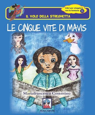 Mariafrancesca Cosentino Le cinque vite di Mavis (Taschenbuch)