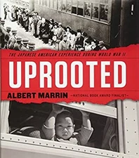 Uprooted : The Japanese American Experience During World War II A