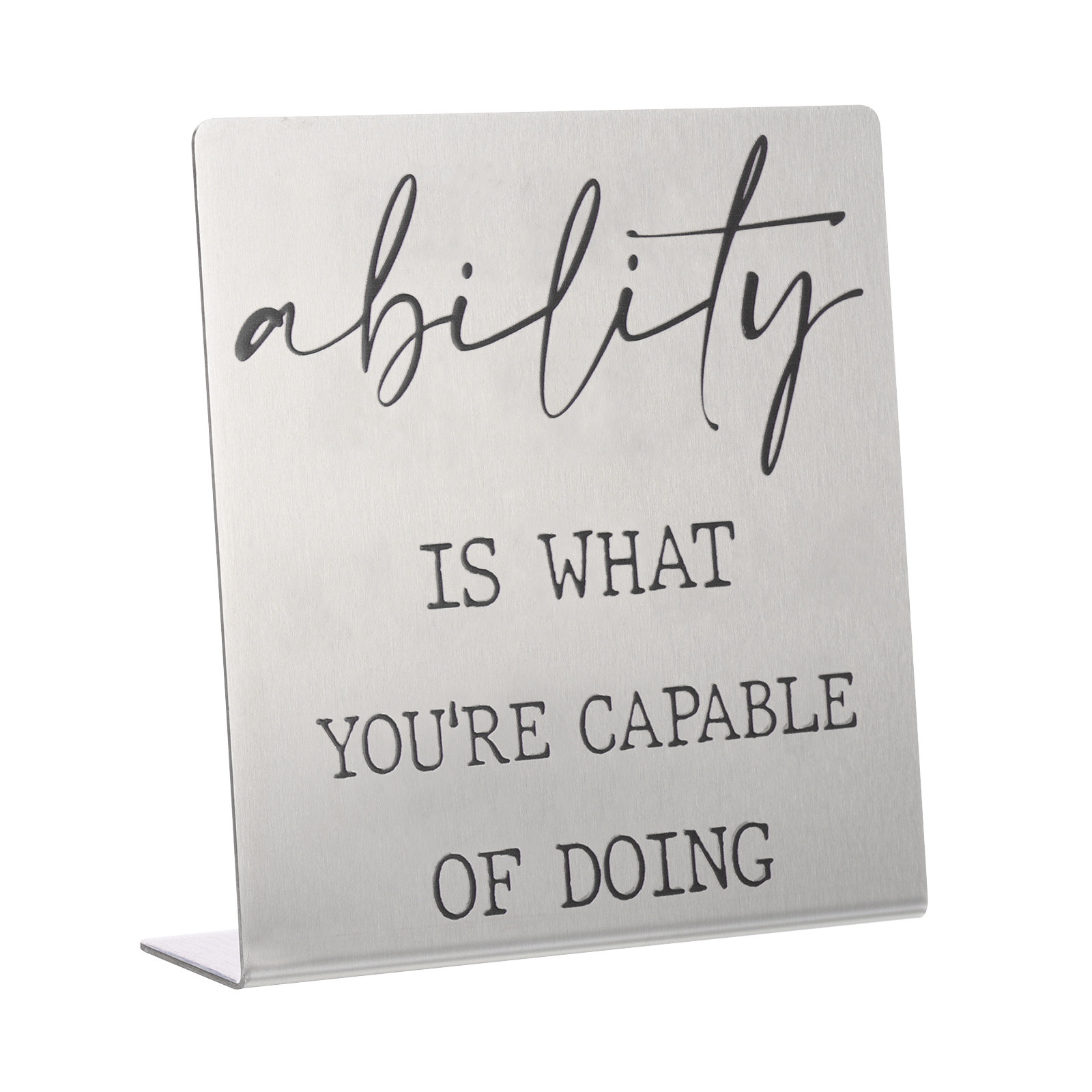 Funny Silver Desk Sign – IS WHAT YOU'RE CAPABLE of DOING – Humorous Nameplate