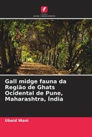 Ubaid Wani (U. A.) | Gall Midge Fauna Da RegiãO De Ghats Ocidental De Pune,...