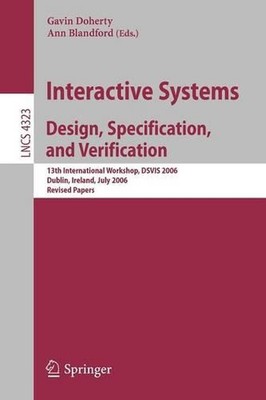 Interactive Systems. Design, Specification, and Verification: 13th International