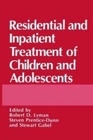 Residential And Inpatient Treatment Of Children And Adolescents Stewart Gabel