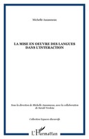 Michelle Auzanneau | La Mise En Oeuvre Des Langues Dans L'interaction | Buch