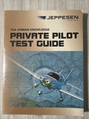 Private Pilot FAA Airmen Knowledge Test Guide by Jeppesen - a Boeing Company...