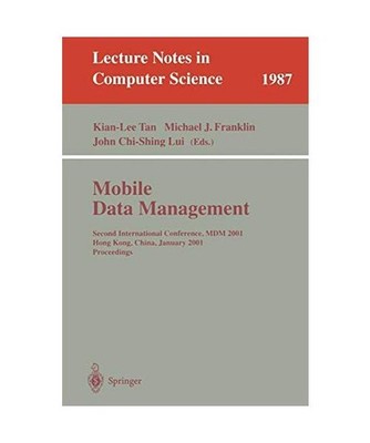 Mobile Data Management: Second International Conference, MDM 2001 Hong Kong, Chi