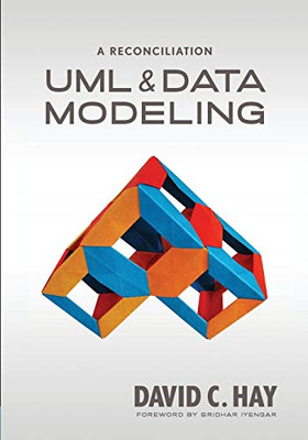 UML and Data Modeling: A Reconciliation - Taschenbuch NEU David C. Hay 2011-09-22