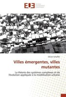 Villes éMergentes, Villes Mutantes Olivier Scheffer