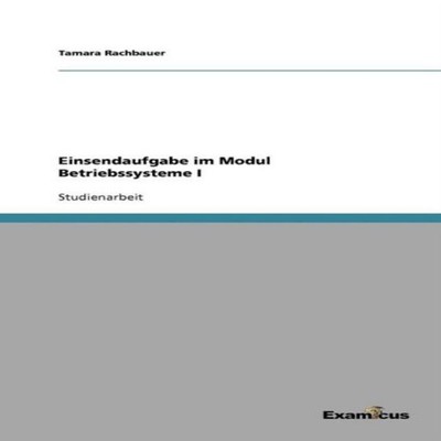 Einsendaufgabe im Modul Betriebssysteme I Tamara Rachbauer Paperb