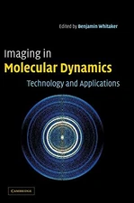 Imaging In Molecular Dynamics by Benjamin Whitaker