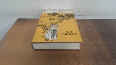 			Enchanters Nightshade, Bridge, Ann, Chatto and Windus, 1973, Hard		