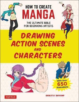 How to Create Manga: Drawing Action Scenes and Cha