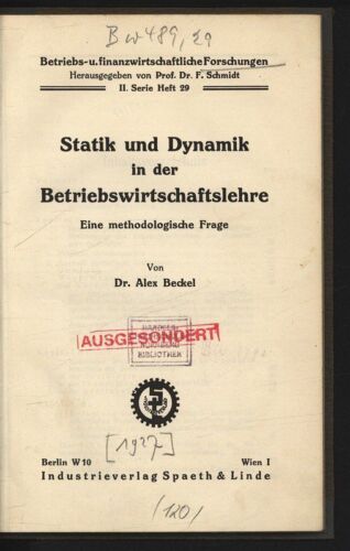 Statik und Dynamik in der Betriebswirtschaftslehre. Eine methodologische Frage.  - Zdjęcie 1 z 1