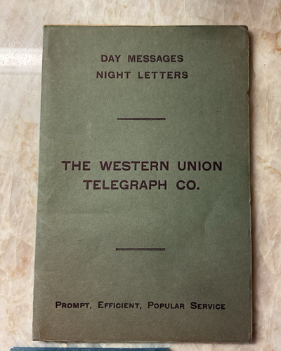 1910 WESTERN UNION TELEGRAPH BLANKS, NOTEBOOK (5 1/2” x 8”) 24 blank form 2289 N