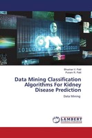 Data Mining Classification Algorithms For Kidney Disease Prediction Data Mining