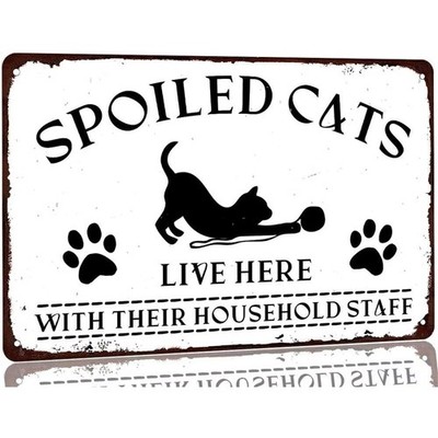 Aluminum Funny Cat House Tin Metal Signs Home Décor Spoiled Cats Live Here with 