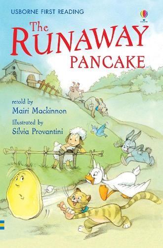 Usborne First Reading: The Runaway Pancake by Mairi Mackinnon