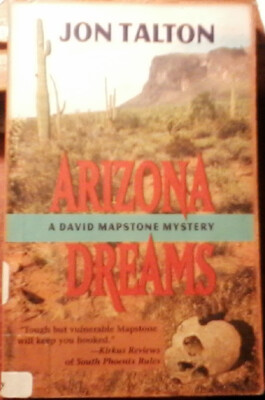 David Mapstone Arizona Dreams : A David Mapstone Mystery by Jon Talton (2006 Soft ...