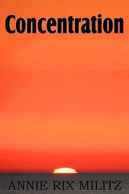 Concentration by Annie Rix Militz (Paperback, 2011) for sale online | eBay
