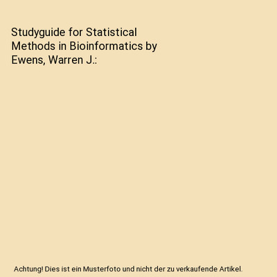 Studyguide for Statistical Methods in Bioinformatics by Ewens, Warren J., Cram10