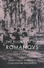 The Flight of the Romanovs: A Family Saga by Professor Perry, John Curtis: Used