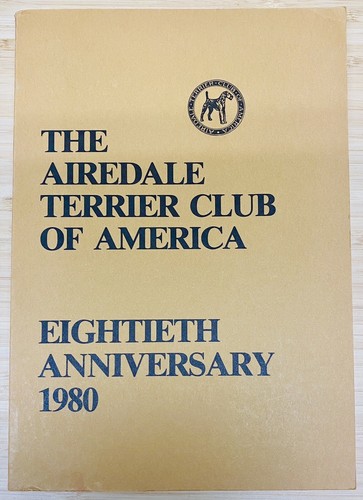 THE AIREDALE TERRIER CLUB OF AMERICA YEARBOOK 1980 - Showing Breeding Info. - 第 1/16 張圖片