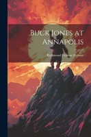 Buck Jones At Annapolis | Richmond Pearson Hobson | Englisch | Taschenbuch