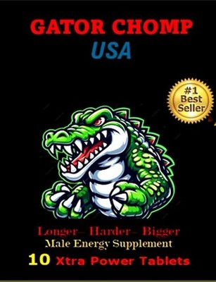 10 PILLS GATOR CHOMP USA ENHANCE MALE! toro xxxp Original LA PEP maca FIG