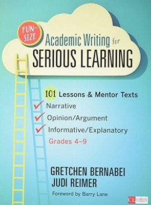 BUNDLE: BERNABEI: FUN-SIZE ACADEMIC WRITING FOR SERIOUS By Gretchen S. Bernabei