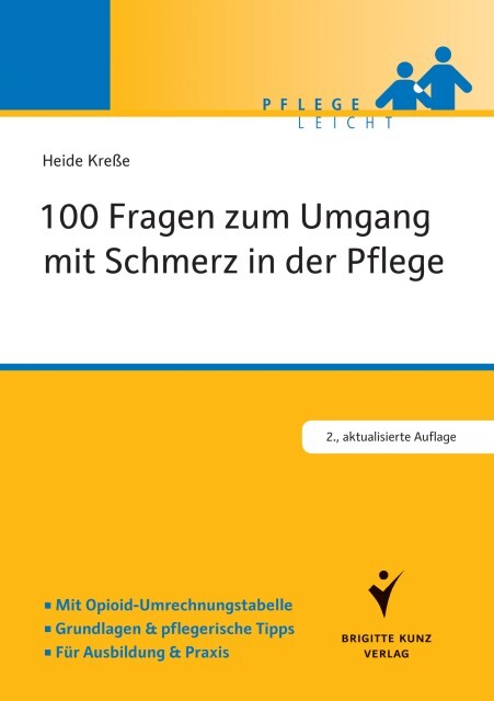100 Fragen Zum Umgang Mit Schmerz In Der Pflege Heide Kreße