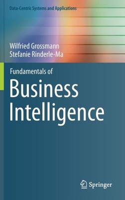 Fundamentals of Business Intelligence by Wilfried Grossmann HARDBACK