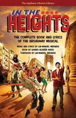 In the Heights: The Complete Book and Lyrics of the Broadway Musical - paper...