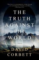The Truth Against The World David Corbett Taschenbuch Englisch 2023