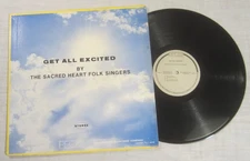 SACRED HEART FOLK SINGERS -- Privately Pressed LP -- GET ALL EXCITED