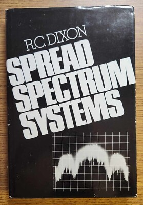Spread Spectrum Systems by John Dixon (Hardcover)