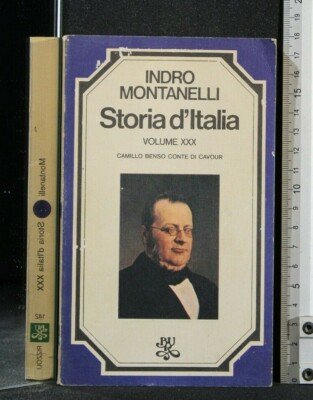 GESCHICHTEN ITALIEN. CAMILLO BENSO GRAF VON CAVOUR. Vol XXX. Montanelli. Rizzoli.