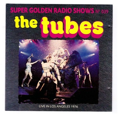 The Tubes Super Golden Radio Shows No 039 Live in Los Angeles 1976 Neil Sedaka