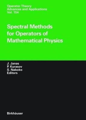 Spectral Methods for Operators of Mathematical Physics by Jan Janas (English) Ha