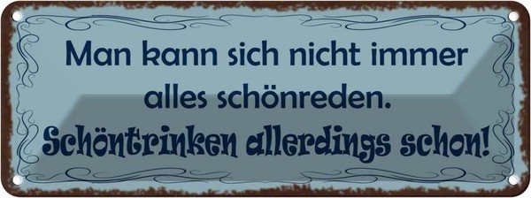 Blechschild 10X27 Cm Nicht SchöNreden SchöNtrinken Dekoration Spruch Zitat Deko-image