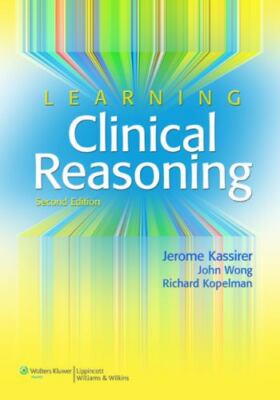 Learning Clinical Reasoning, Paperback by Kassirer, Jerome P., M.D.; Wong, Jo...