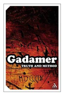 Truth and Method (Continuum Impacts) - Paperback By Gadamer, Hans-Georg - GOOD