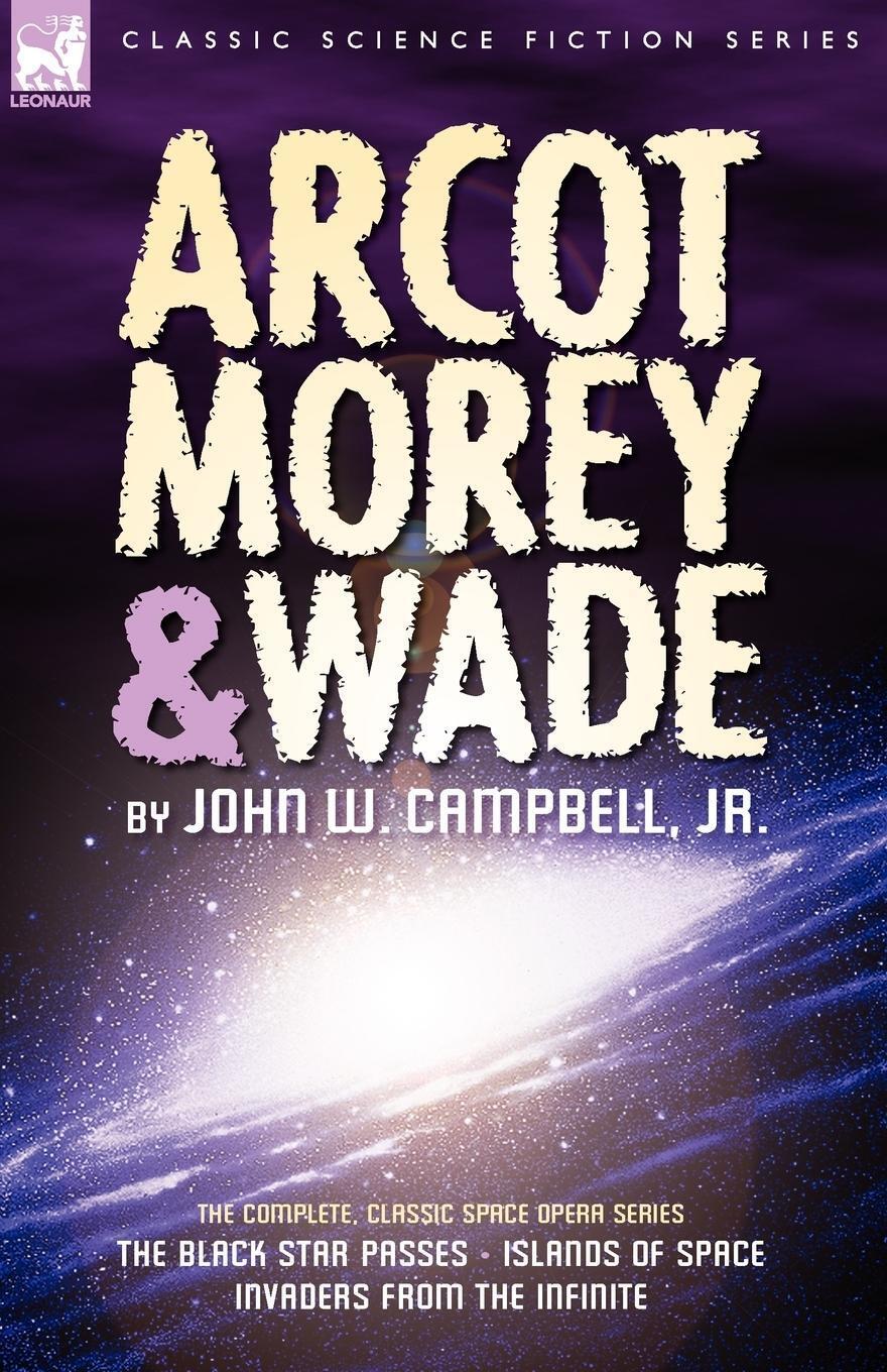 Thumbnail - John W. Campbell | Arcot, Morey & Wade | Taschenbuch | Englisch (2008)
