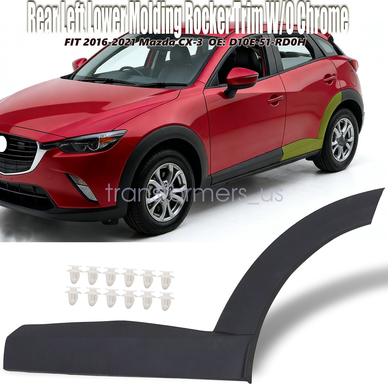 For 2016 2017-2021 Mazda CX-3 Rear Left Lower Molding Rocker Trim D10E-51-RD0H