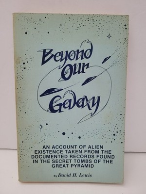 Beyond Our Galaxy David H. Lewis Book I Alien Great Pyramid Paperback 1980 UFO