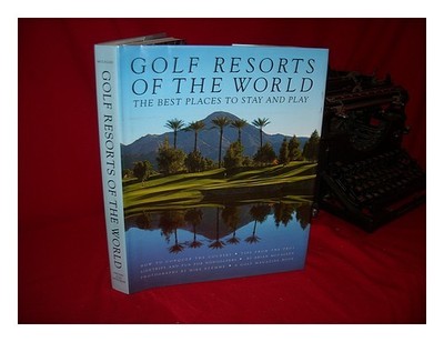 Mccallen, Brian Golf Orte Of The World: den Besten Places To Stay And Play / B