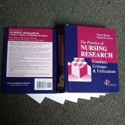 Practice of Nursing Research : Conduct, Critique and Utilization by Nancy Burns